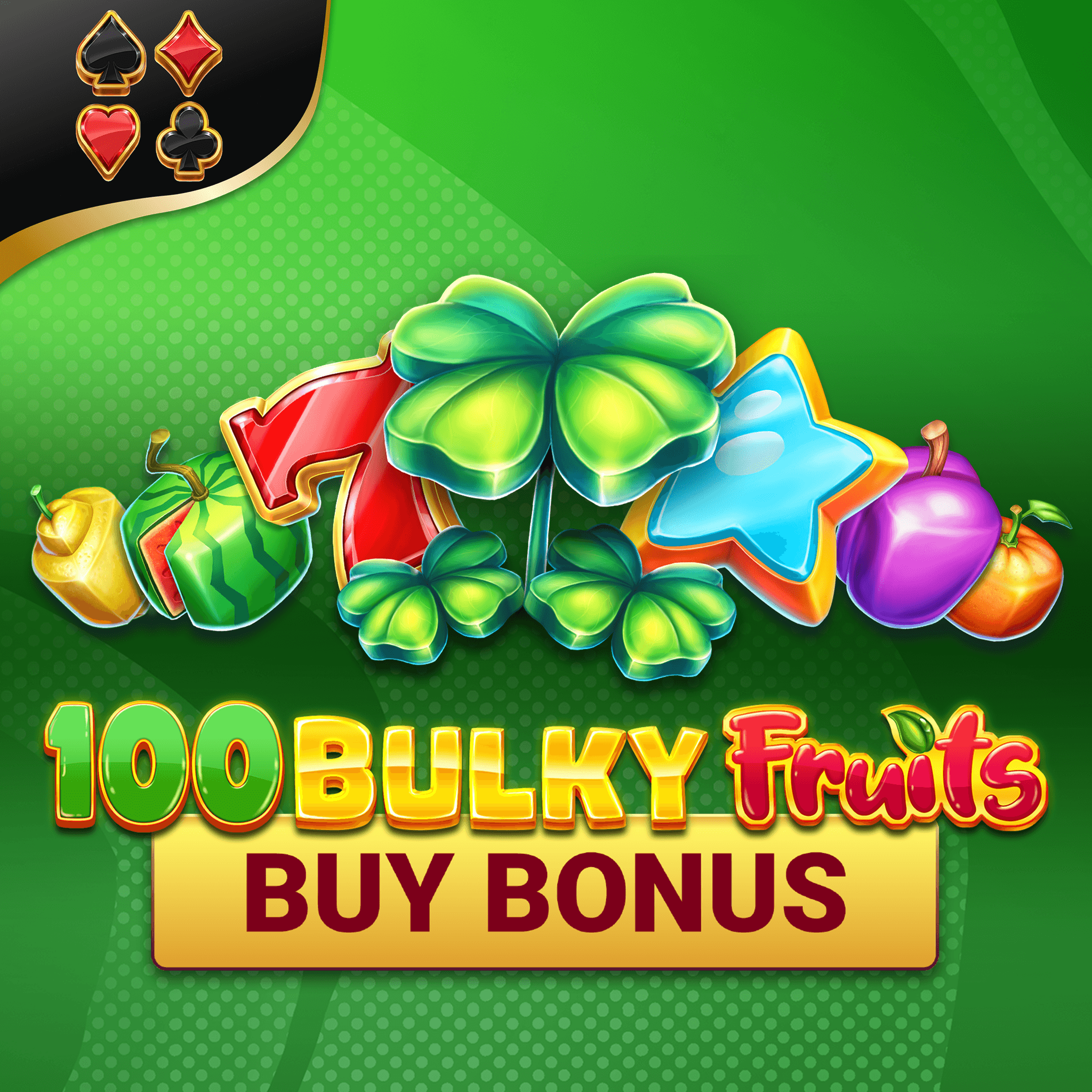 100 Bulky Fruits Buy Bonus