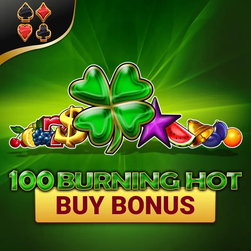 100 Burning Hot Buy Bonus