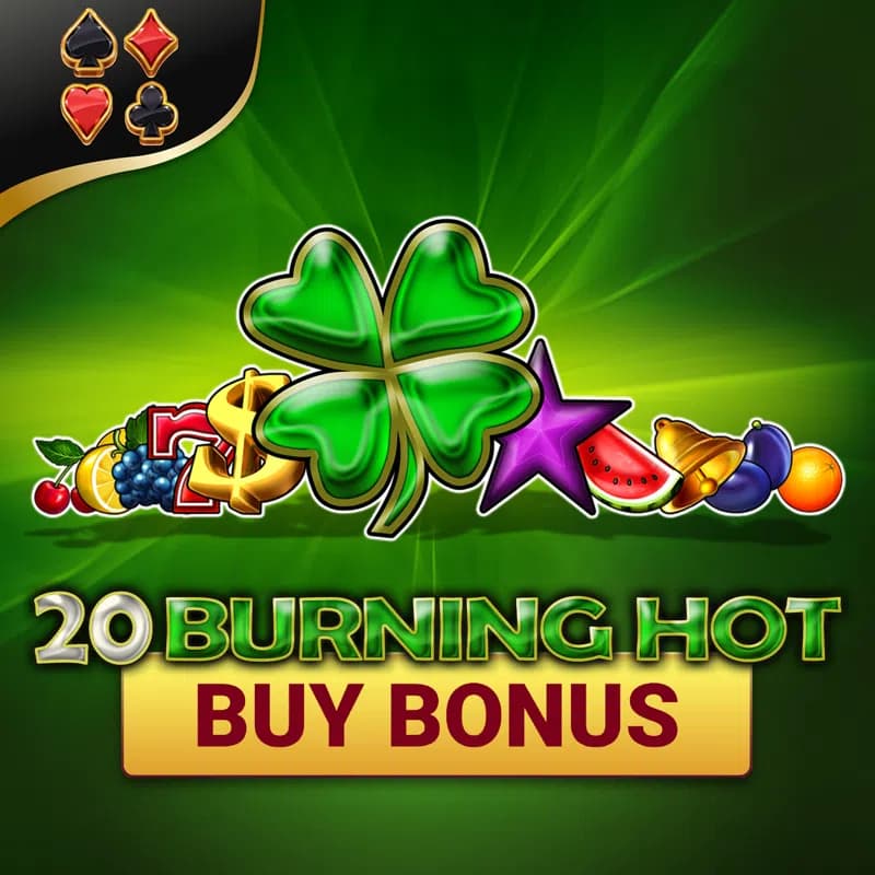 20 Burning Hot Buy Bonus